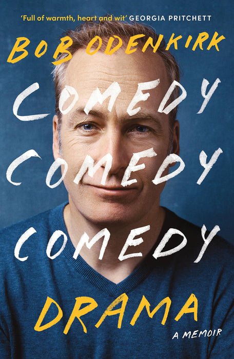 Comedy, Comedy, Comedy, Drama : The Sunday Times bestselling memoir from comedy legend and star of BREAKING BAD and BETTER CALL SAUL