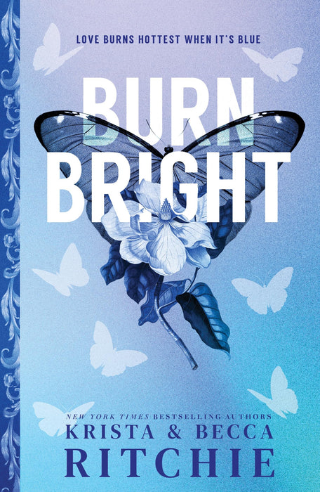 Burn Bright : An Opposites Attract Contemporary College Romance (Cobalt Empire Book 1)