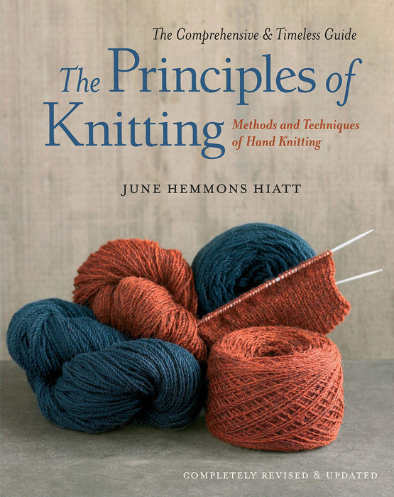 The Principles of Knitting : Methods and Techniques of Hand Knitting