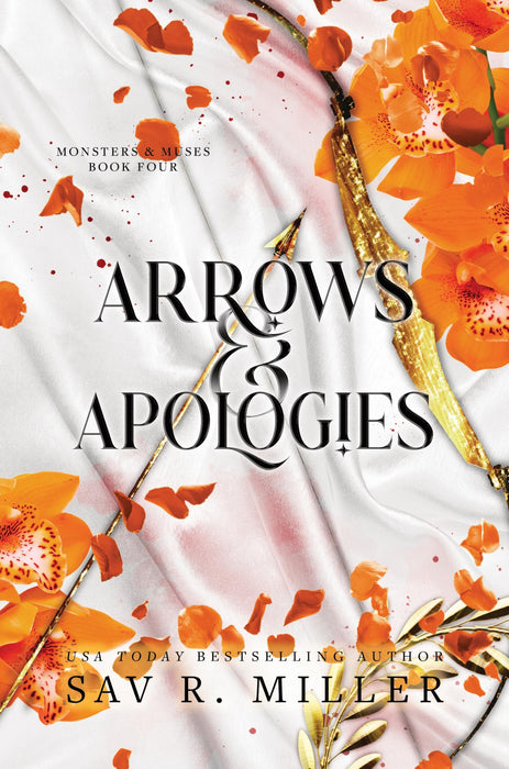Arrows and Apologies : A Dark and Spicy Romance Inspired By the Apollo and Daphne Myth