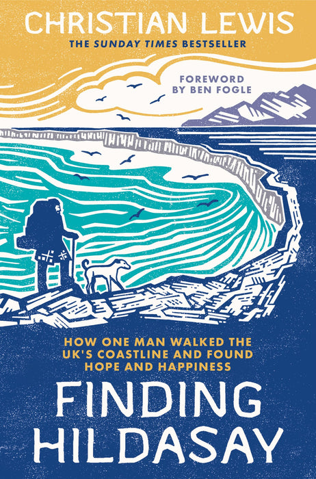 Finding Hildasay : How one man walked the UK's coastline and found hope and happiness