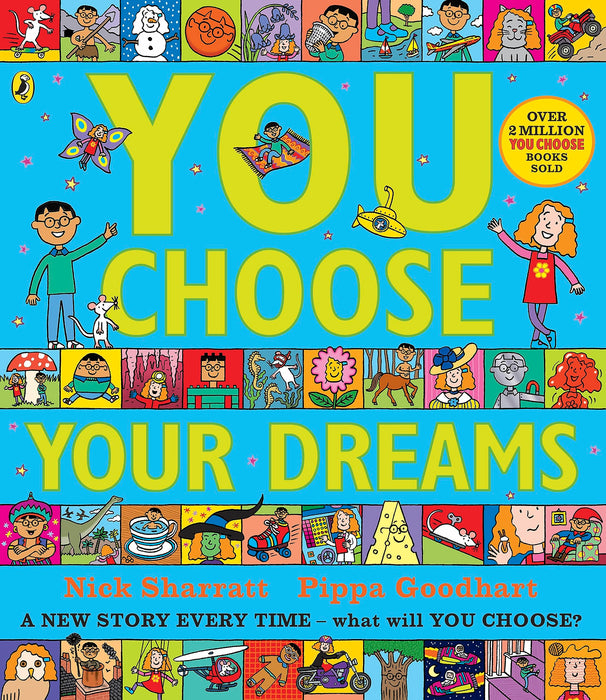 You Choose Your Dreams : A new story every time – what will YOU choose?