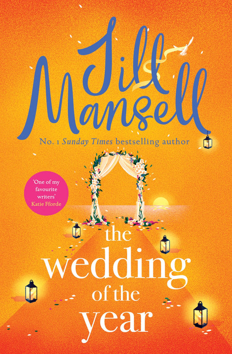 The Wedding of the Year : The irresistible, feelgood bestseller. Not every wedding goes to plan . . .