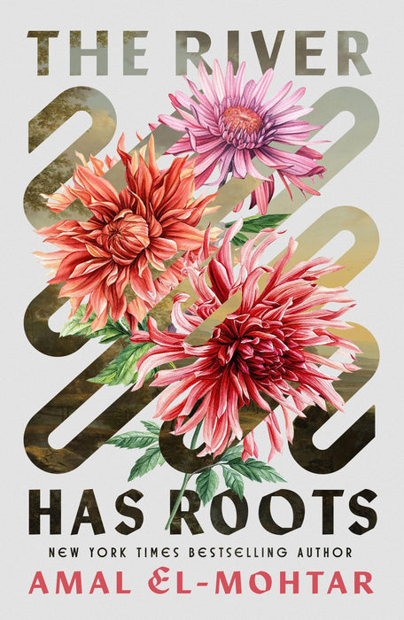 The River Has Roots : The Sweeping, Magical Solo Debut by the Best-Selling Co-Author of THIS IS HOW YOU LOSE THE TIME WAR