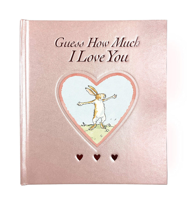 Guess How Much I Love You : Deluxe rose foiled keepsake edition of the beloved classic bestselling story about love – ideal for Father's Day or a loved one of any age