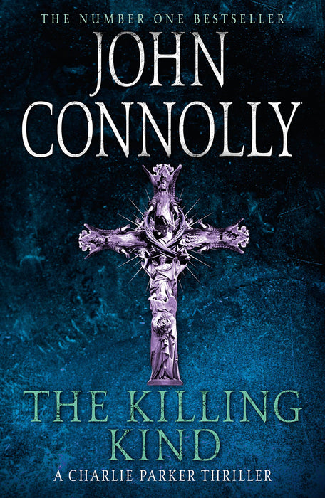 The Killing Kind : Private Investigator Charlie Parker takes on evil in the third book in the globally bestselling series