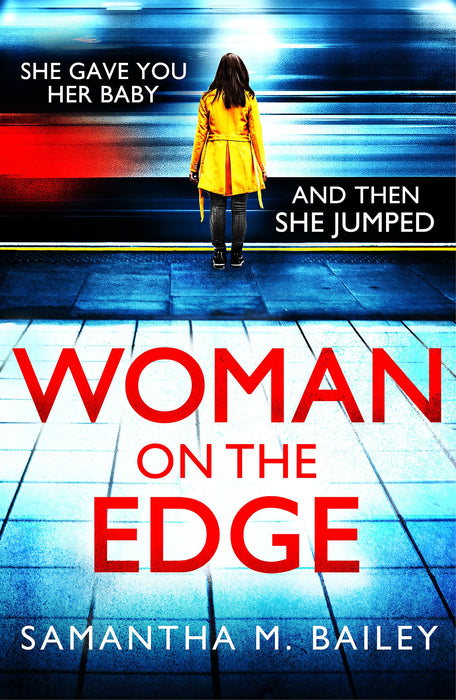 Woman on the Edge : An absolutely addictive psychological thriller with a jaw-dropping twist