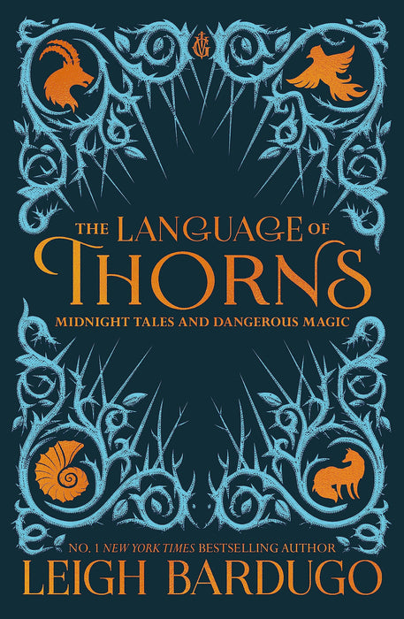 The Language of Thorns : Midnight Tales and Dangerous Magic