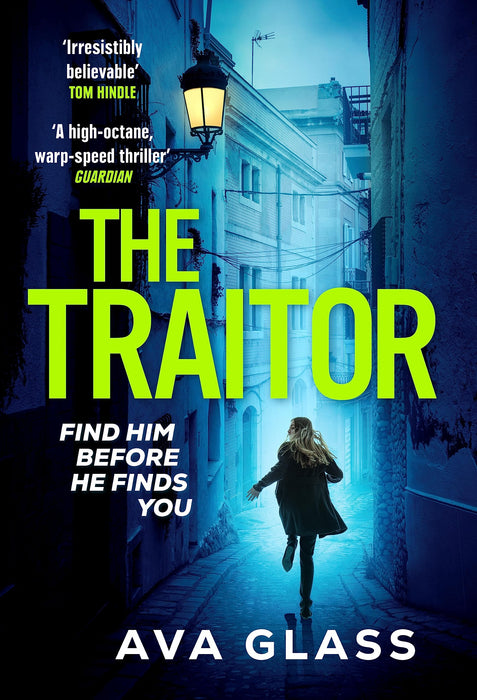 The Traitor : by the new Queen of Spy Fiction according to The Guardian