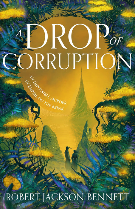 A Drop of Corruption : the gripping biopunk murder mystery sequel to The Tainted Cup