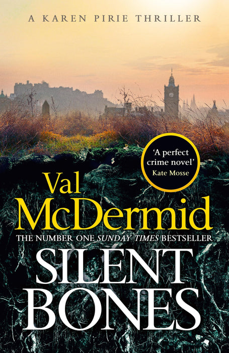Silent Bones : The powerful new Karen Pirie thriller from the no.1 bestselling author