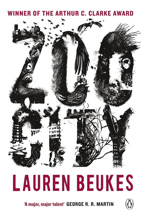 Zoo City : The gripping and original WINNER of the 2011 Arthur C Clarke award
