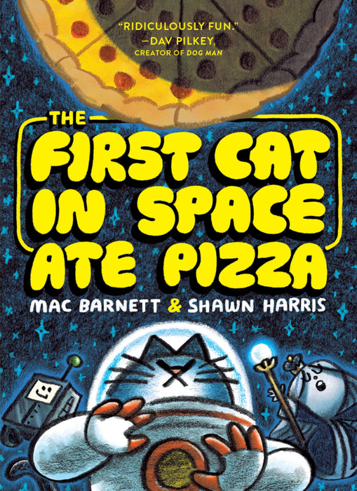 The First Cat in Space Ate Pizza : A Graphic Novel