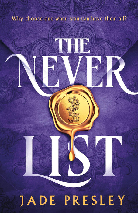 The Never List : a steamy, why-choose romantasy perfect for fans of Blood of Hercules, Bonded by Thorns and From Blood and Ash