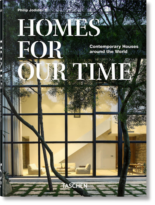 Homes For Our Time : Contemporary Houses around the World. 45th Ed.