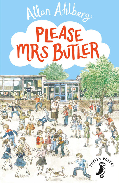 Please Mrs Butler : The timeless school poetry collection