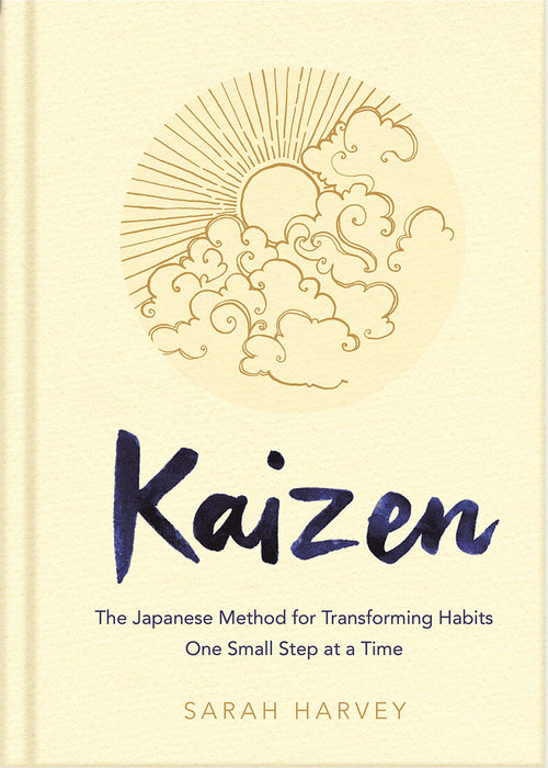 Kaizen : The Japanese Method for Transforming Habits, One Small Step at a Time