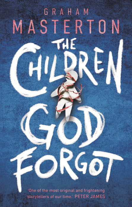The Children God Forgot : A terrifying thriller from the master of horror and part of a chilling horror series for 2026