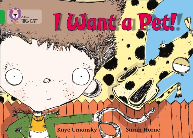 I Want a Pet! : Band 05/Green