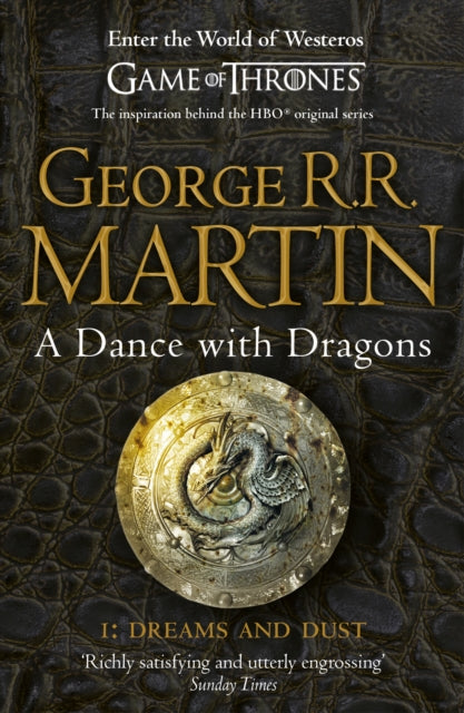 A Dance With Dragons: Part 1 Dreams and Dust : Book 5