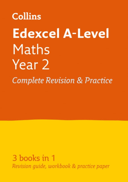 Edexcel Maths A level Year 2 All-in-One Complete Revision and Practice : Ideal for the 2027 and 2028 Exams