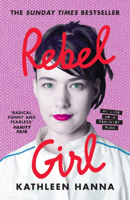 Rebel Girl : My Life as a Feminist Punk
