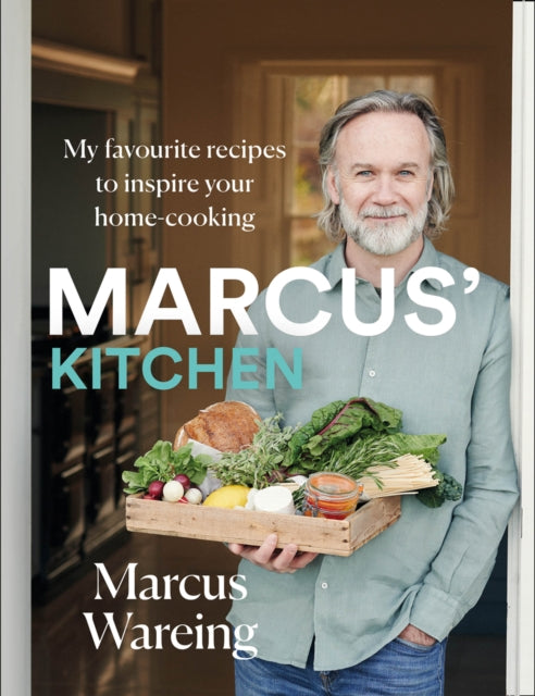 Marcus’ Kitchen : My Favourite Recipes to Inspire Your Home-Cooking