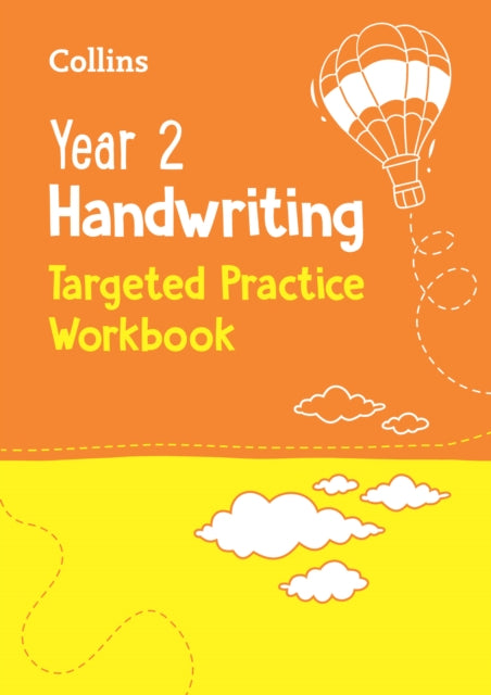 Year 2 Handwriting Targeted Practice Workbook : Ideal for Use at Home