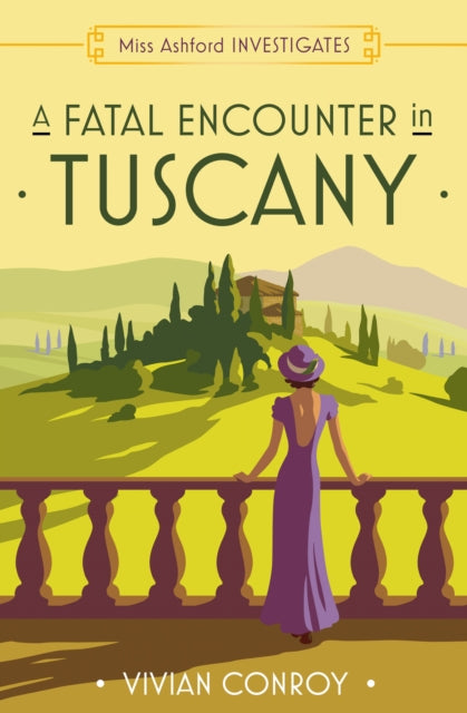 A Fatal Encounter in Tuscany : Book 3