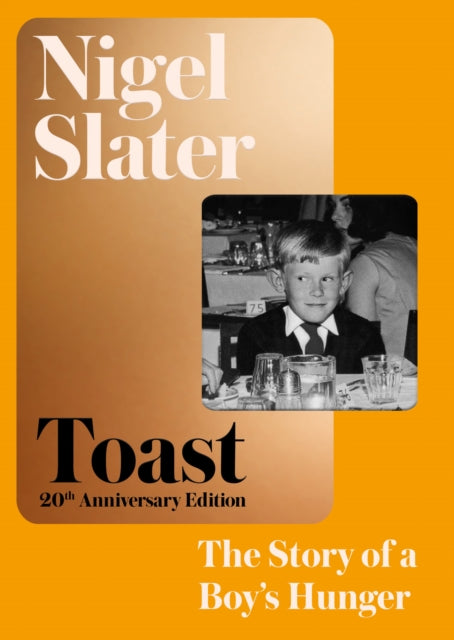 Toast : The Story of a Boy's Hunger