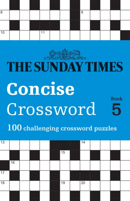 The Sunday Times Concise Crossword Book 5 : 100 Challenging Crossword Puzzles