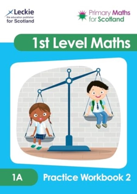 First Level 1A Practice Workbook 2 : Practise Questions to Embed and Consolidate Maths Learning