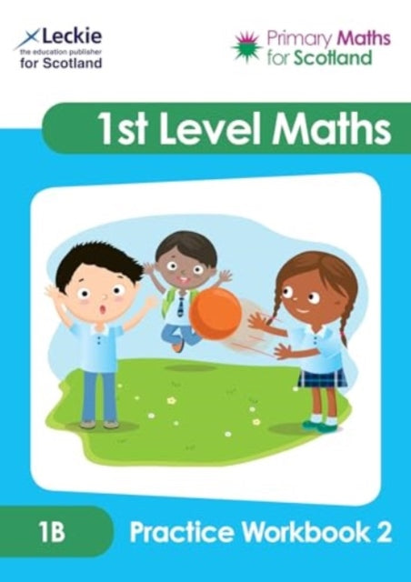 First Level 1B Practice Workbook 2 : Practise Questions to Embed and Consolidate Maths Learning