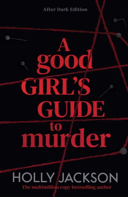A Good Girl's Guide to Murder : After Dark : Book 1
