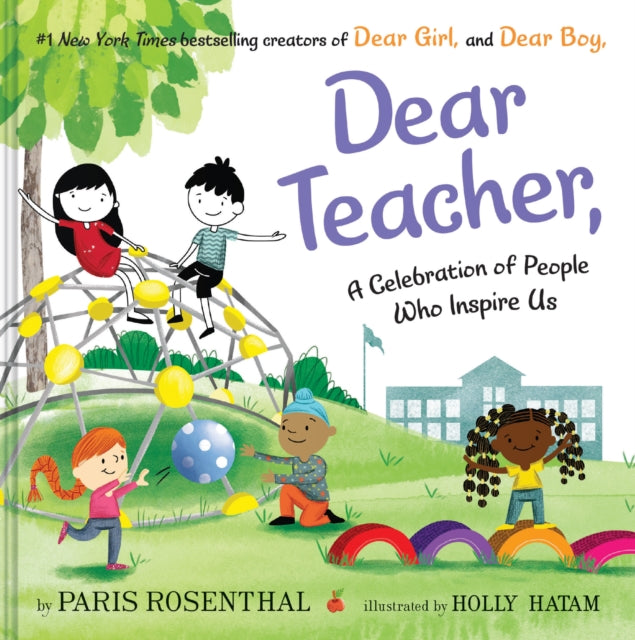 Dear Teacher : A Celebration of People Who Inspire Us