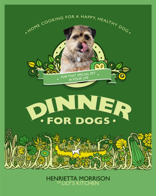 Dinner for Dogs : home cooking for a happy and healthy dog