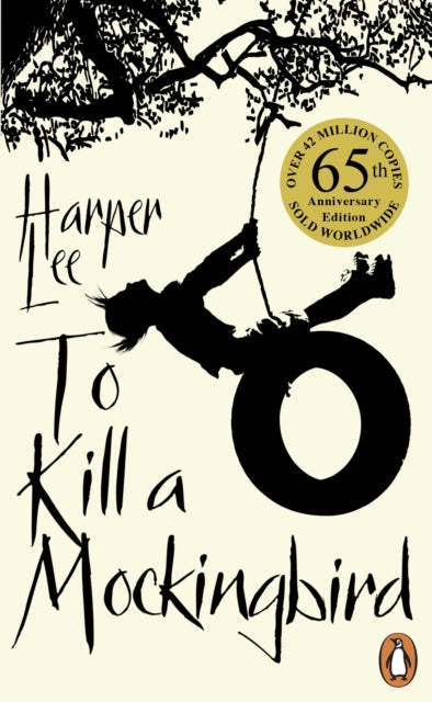 To Kill A Mockingbird : 65th Anniversary Edition