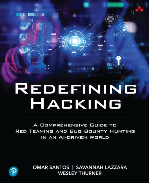 Redefining Hacking : A Comprehensive Guide to Red Teaming and Bug Bounty Hunting in an AI-driven World