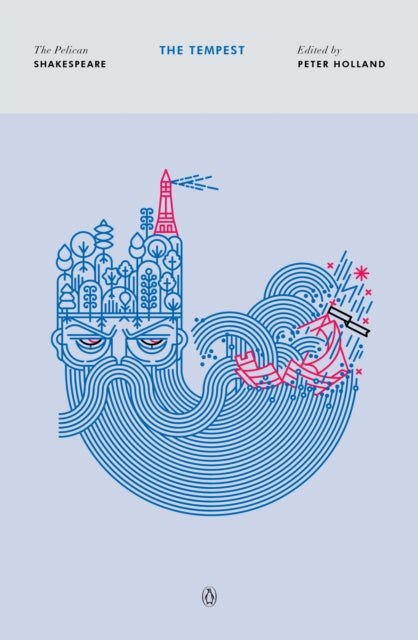The Tempest : The Pelican Shakespeare