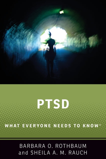PTSD : What Everyone Needs to Know®