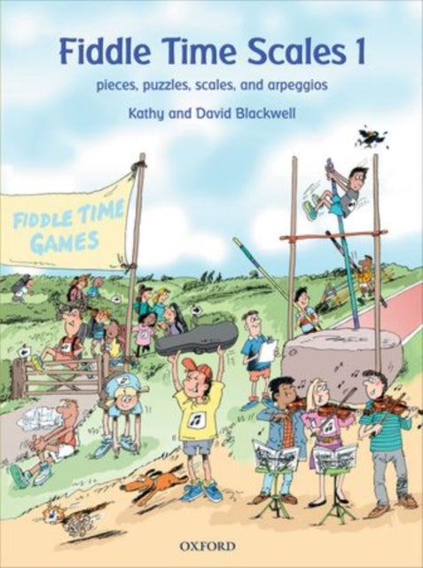 Fiddle Time Scales 1 : Pieces, puzzles, scales, and arpeggios
