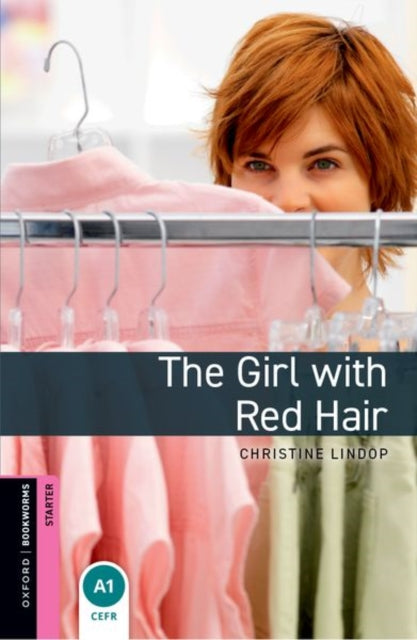 Oxford Bookworms Library: Starter:: The Girl with Red Hair