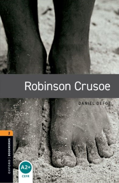 Oxford Bookworms Library: Level 2:: Robinson Crusoe