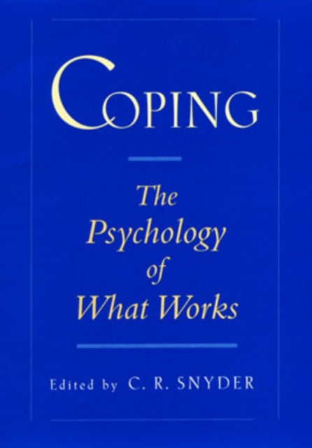 Coping : The Psychology of What Works