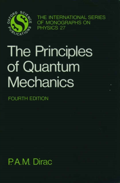 The Principles of Quantum Mechanics : 27