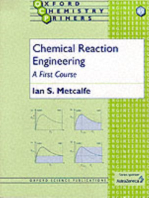 Chemical Reaction Engineering : A First Course : 49