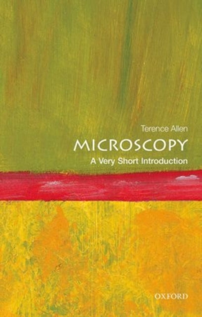 Microscopy : A Very Short Introduction