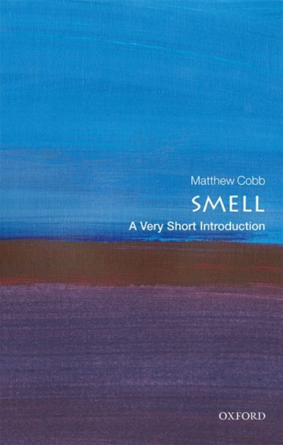 Smell : A Very Short Introduction