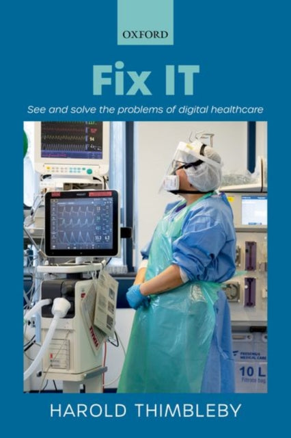 Fix IT : See and solve the problems of digital healthcare