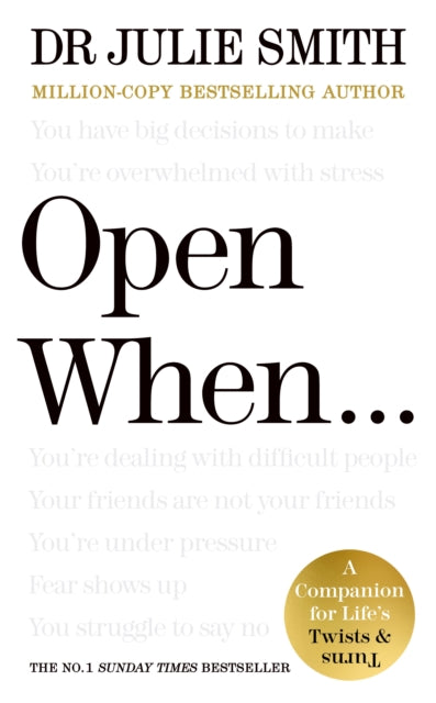 Open When… : A Companion for Life’s Twists & Turns